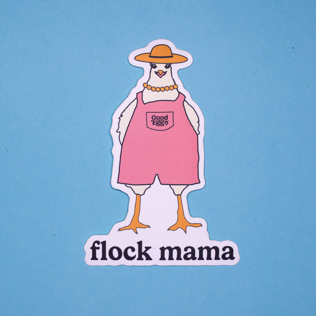 Good Egg Stuff "Flock Mama" Sticker