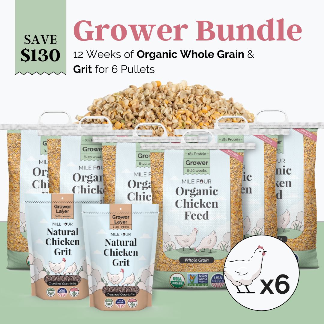 Mile Four (Grower Bundle) Organic Feed & Grit - 12 Week Supply for 6 Pullets