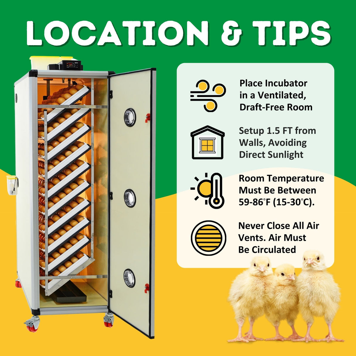 Hatching Time Cimuka. Image shows tips for where to keep incubator. Draft-free room at least 1.5 ft away from walls with a room temp between 59 and 86 degrees Fahrenheit. Image shows incubator and chicks.