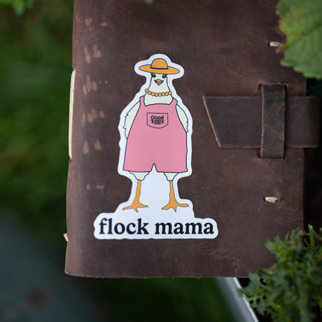 Good Egg Stuff "Flock Mama" Sticker