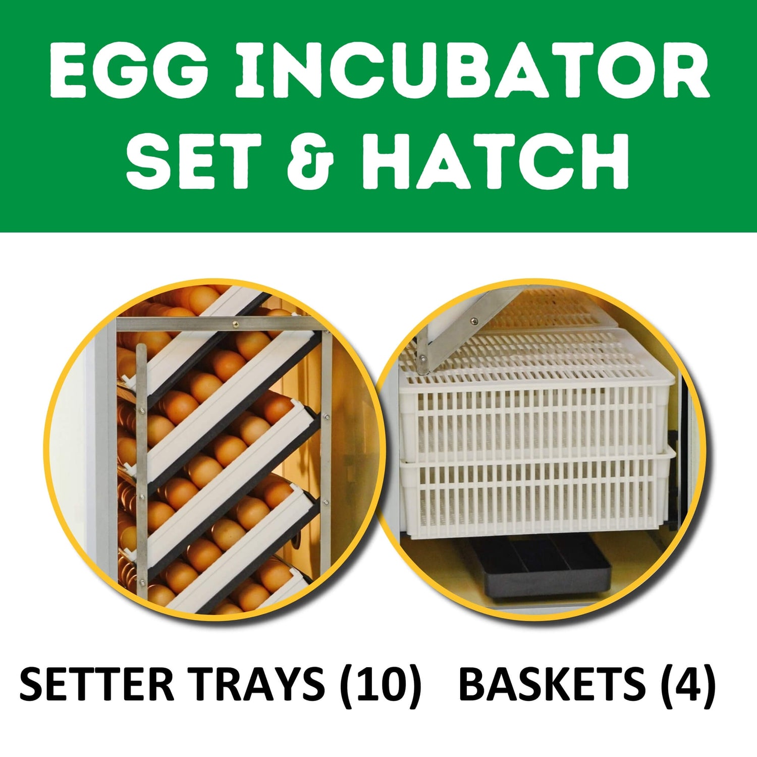 Hatching Time Cimuka. Image showing incubator accessories included which are 10 setter trays and 4 hatching baskets. Text reads Egg Incubator Set & Hatch.