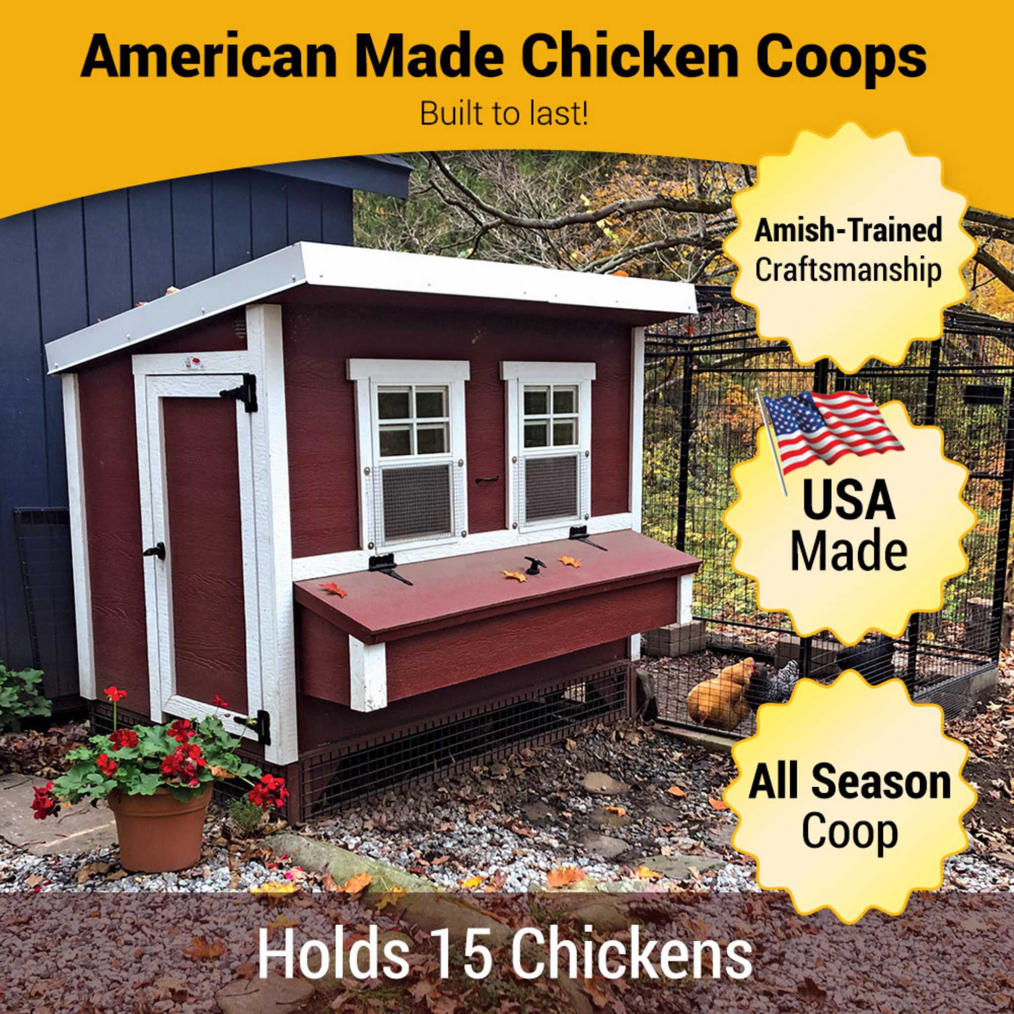 Hatching Time OverEZ. Infographic shows Large chicken coop can hold 15 chickens, is made in the USA with Amish-trained craftsmanship and is good for all seasons. Chickens can be see in large chicken run next to chicken coop.
