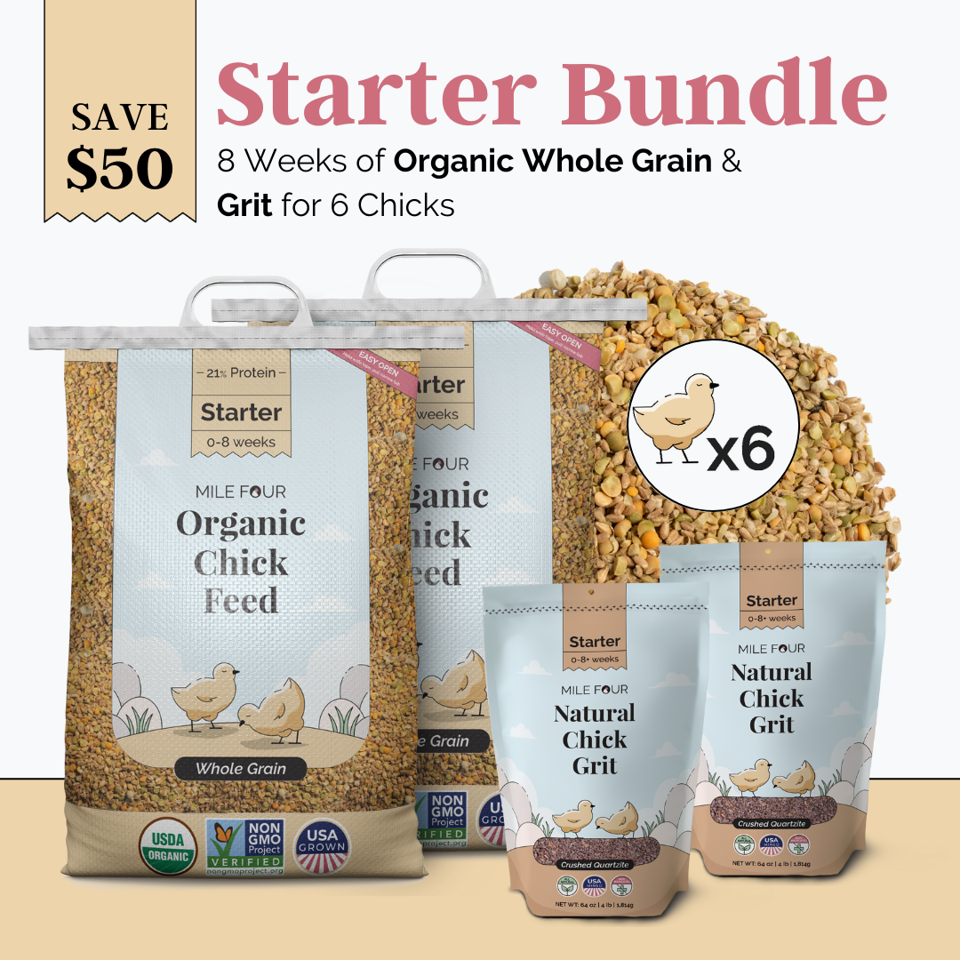 Mile Four (Starter Bundle) Organic Feed - 8 Week Supply for 6 Chicks