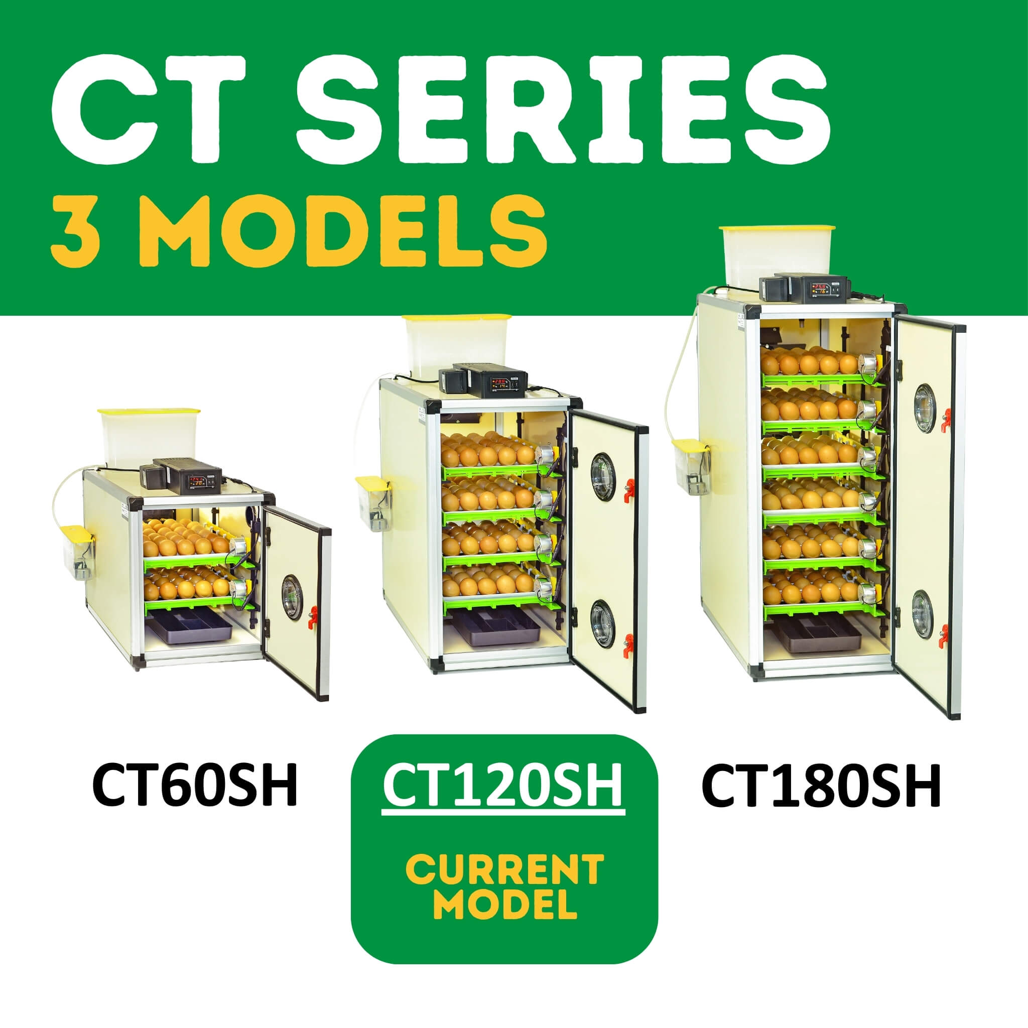 Hatching Time Cimuka CT series Incubator. Image text reads CT series 3 models. Image shows 3 Cimuka CT incubators from left to right they are CT60SH, CT120SH (current model) and CT180. All incubators have door open, full setting trays of brown chicken eggs. Digital controls can be seen on top of incubators in front of water reservoir tank connected to Humisonic Humidifier.