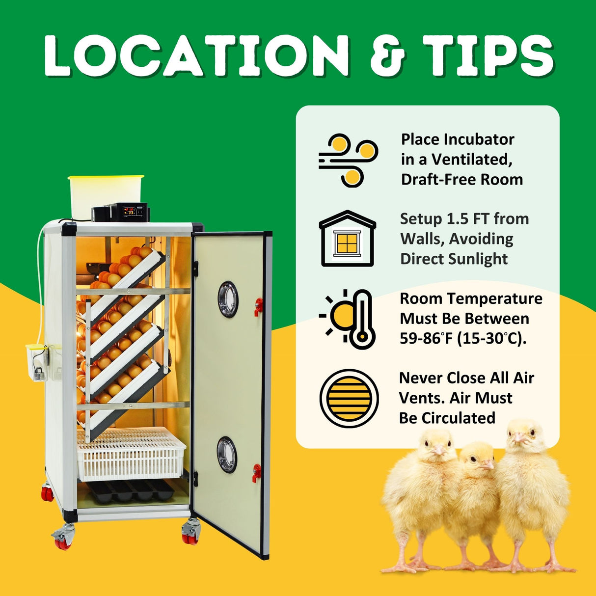 Hatching Time Cimuka. Image shows tips for where to keep incubator. Draft-free room at least 1.5 ft away from walls with a room temp between 59 and 86 degrees Fahrenheit. Image shows incubator and chicks.