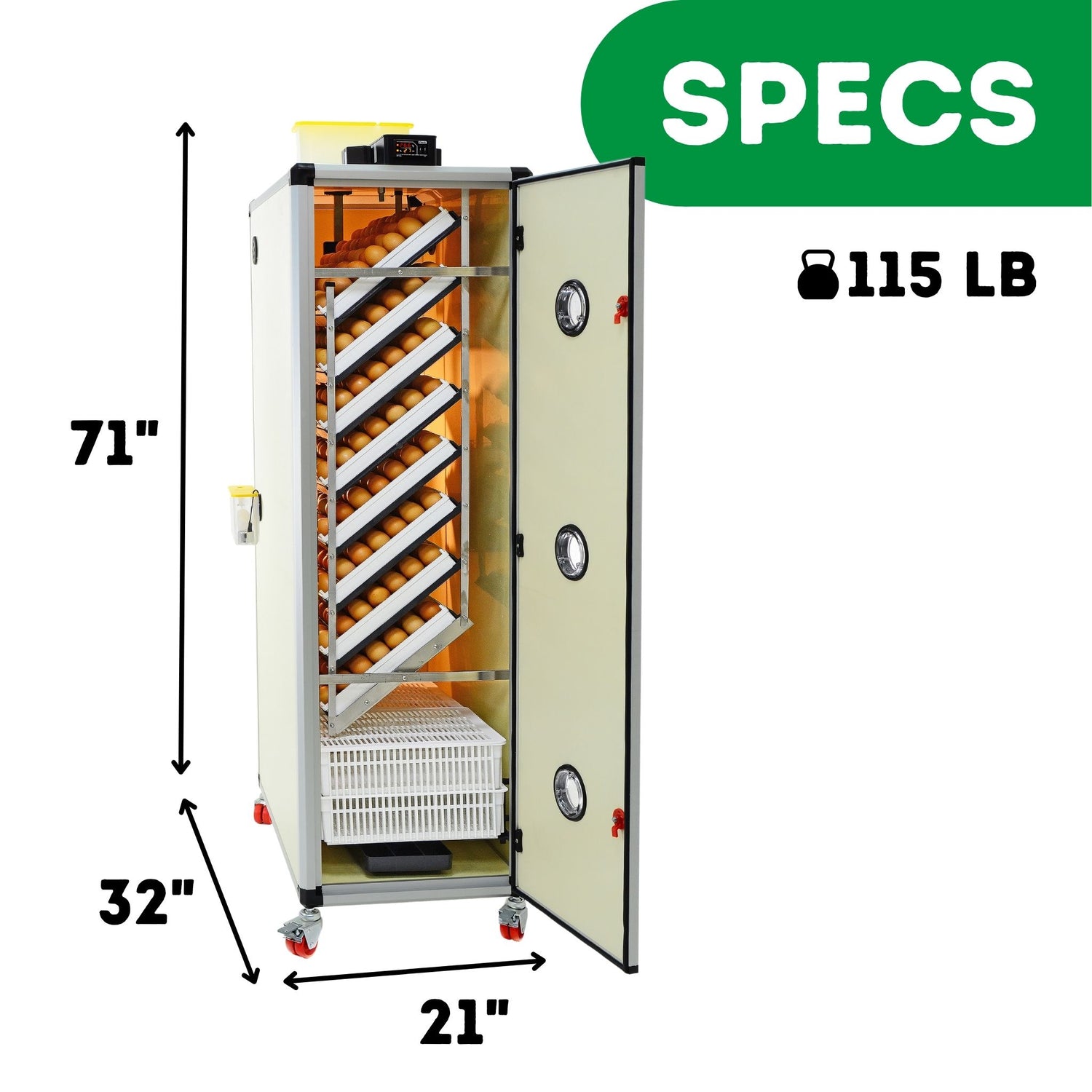 Hatching Time Cimuka. Image shows height, length and depth of incubator as well as weight. 71 inches tall, 32 inches deep, 21 inches wide and 115 pounds.