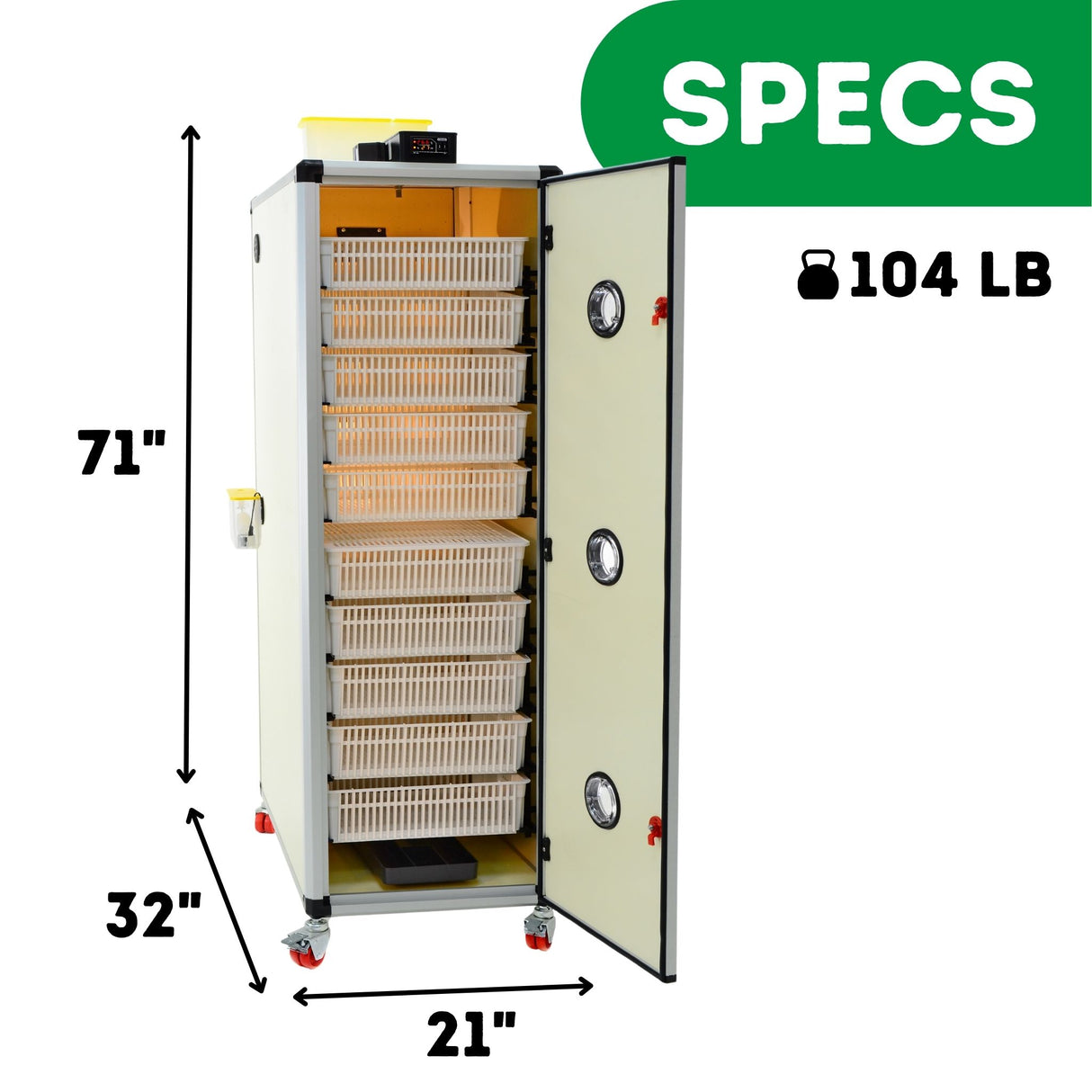 Hatching Time Cimuka. Image shows height, length and depth of incubator as well as weight. 71 inches tall, 32 inches deep, 21 inches wide and 104 pounds.