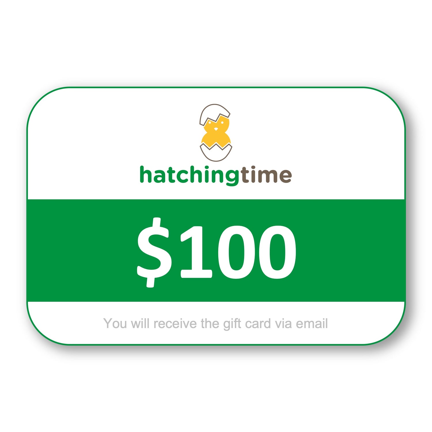 $100 Gift Card for Hatching Time