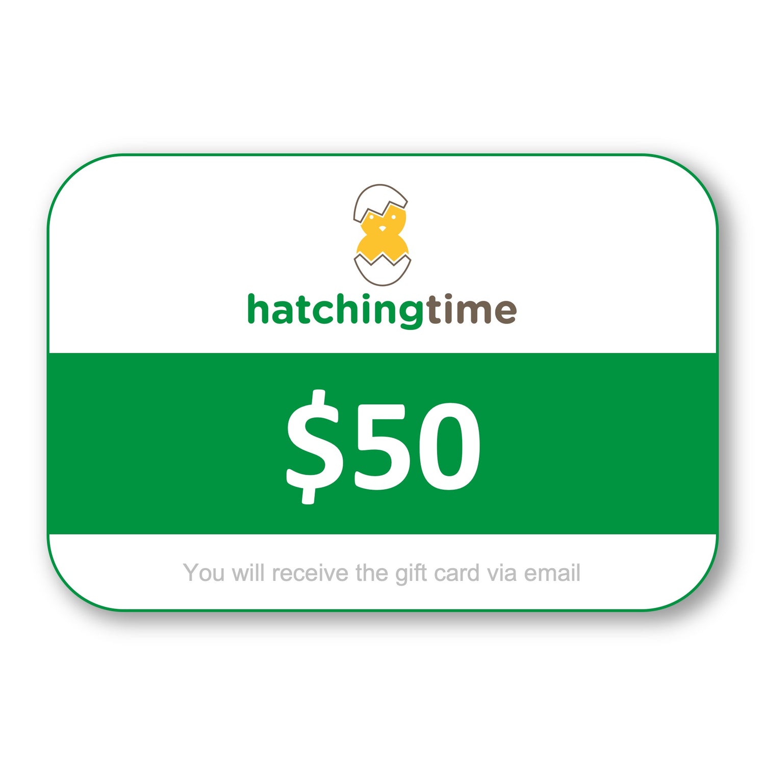 $50 Gift Card for Hatching Time